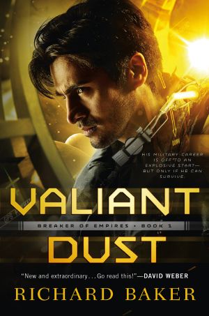 [Breaker of Empires 01] • Valiant Dust